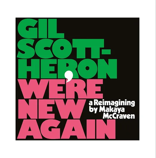 Gil Scott-Heron - We're New Again - A Reimagining By Makaya Mccraven vinyl record cover