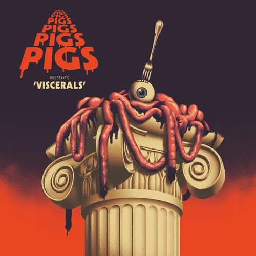 Pigs Pigs Pigs Pigs Pigs Pigs Pigs - Viscerals vinyl record cover