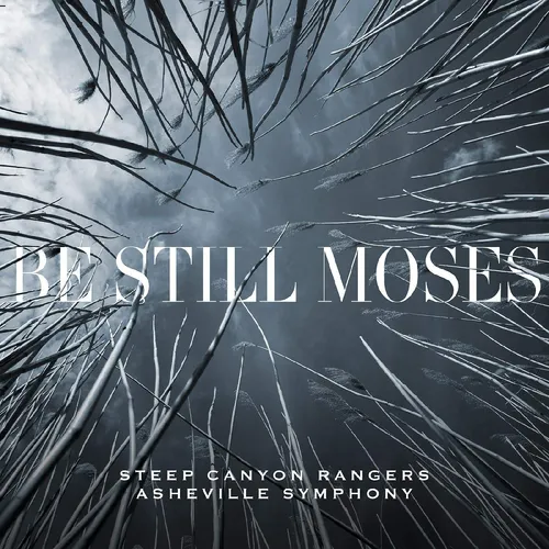 Steep Canyon Rangers - Be Still Moses vinyl record cover