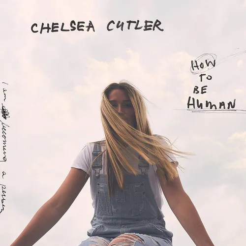 Chelsea Cutler - How To Be Human vinyl record cover