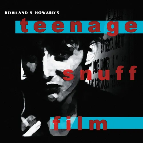 Rowland S. Howard - Teenage Snuff Film vinyl record cover