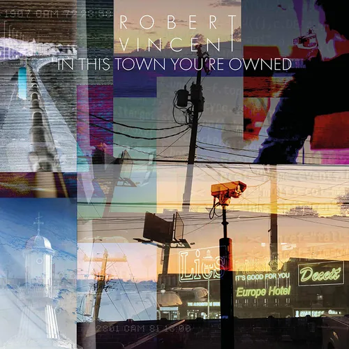 Robert Vincent - In This Town You're Owned vinyl record cover