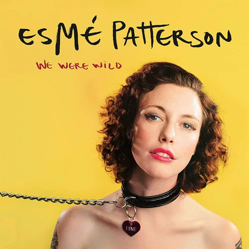 Esme Patterson - We Were Wild vinyl record cover