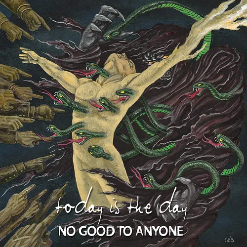 Today Is The Day - No Good To Anyone vinyl record cover