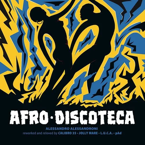 Alessandro Alessandroni - Afro Discoteca (Reworked And Reloved) vinyl record cover