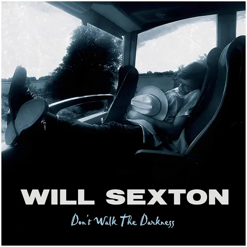Will Sexton - Don't Walk The Darkness vinyl record cover