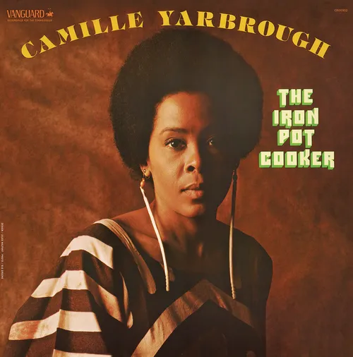 Camille Yarbrough - Iron Pot Cooker vinyl record cover