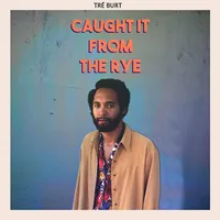 Caught It From The Rye