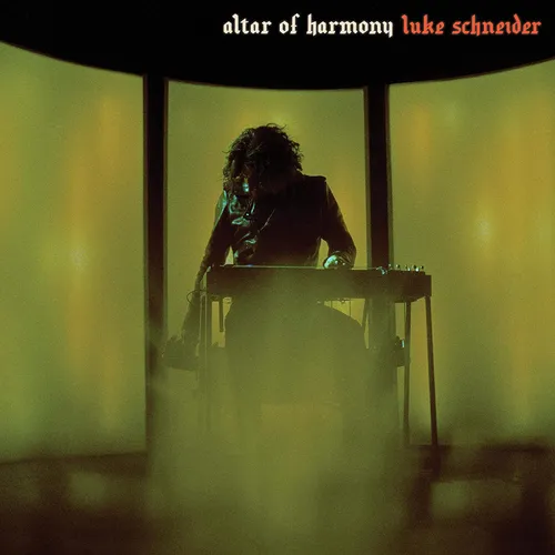 Luke Schneider - Altar Of Harmony vinyl record cover