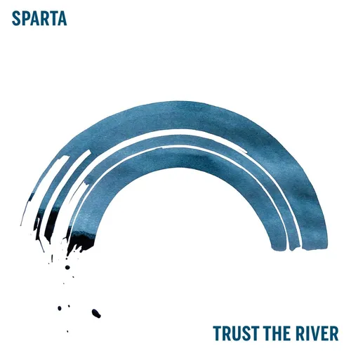Sparta - Trust The River vinyl record cover