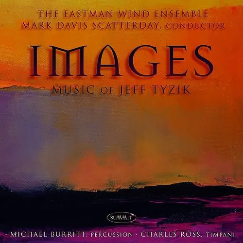 Eastman Wind Ensemble - Images: Music Of Jeff Tyzik vinyl record cover
