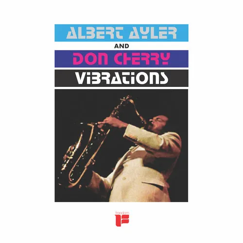 Albert Ayler and Don Cherry - Vibrations vinyl record cover
