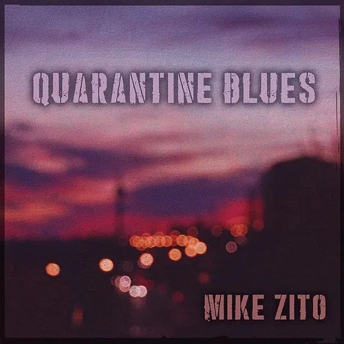 Mike Zito - Quarantine Blues vinyl record cover