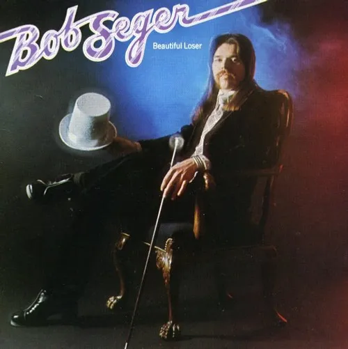 Bob Seger - Beautiful Loser vinyl record cover