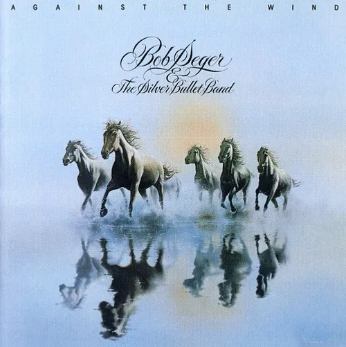 Bob Seger - Against the Wind vinyl record cover
