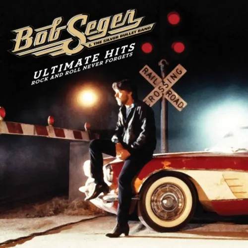 Bob Seger - Ultimate Hits: Rock and Roll Never Forgets vinyl record cover