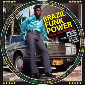 Soul Jazz Records Presents Brazil Funk Power --Brazilian Funk and Samba Soul