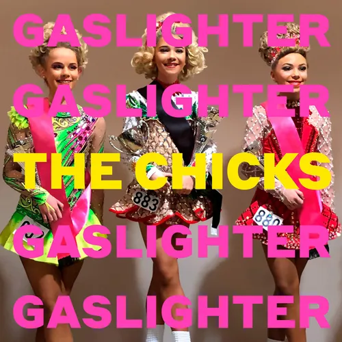 The Chicks - Gaslighter vinyl record cover