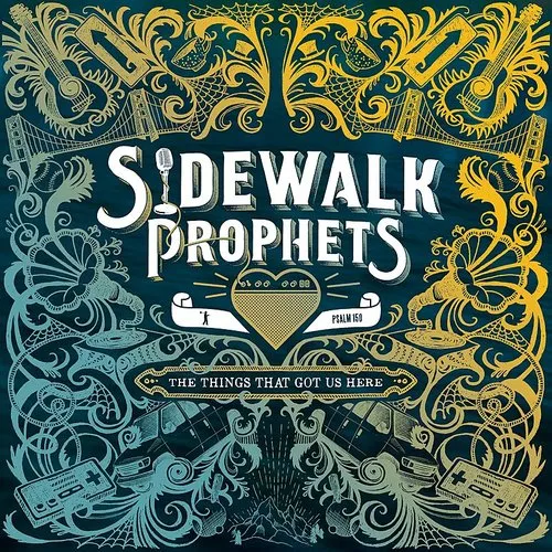 Sidewalk Prophets - The Things That Got Us Here vinyl record cover