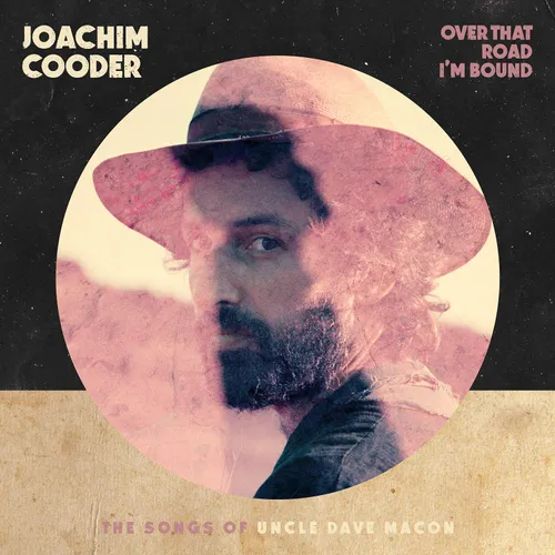 Joachim Cooder - Over That Road I'm Bound vinyl record cover
