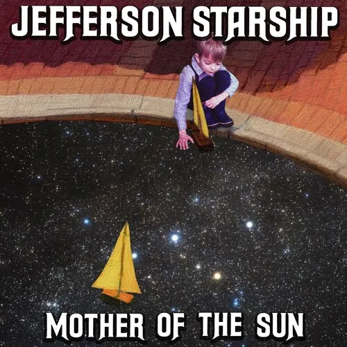 Jefferson Starship - Mother Of The Sun vinyl record cover