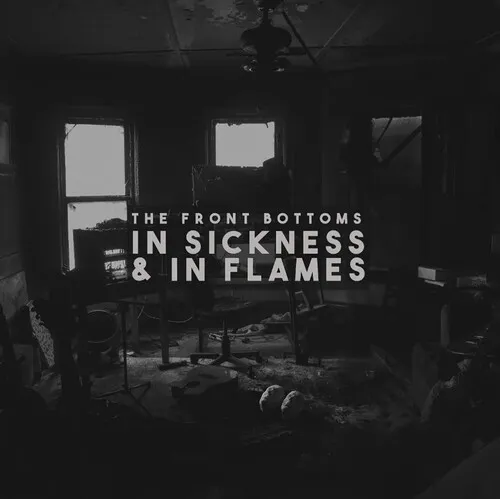 The Front Bottoms - In Sickness & In Flames vinyl record cover