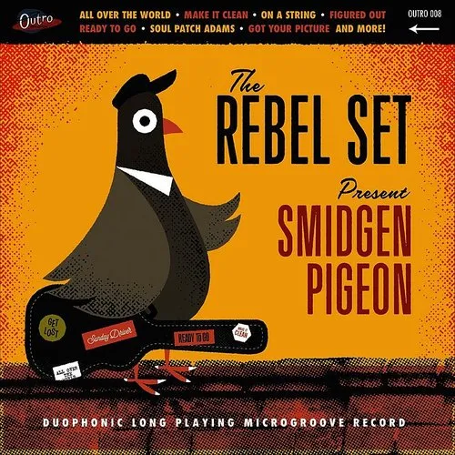 Rebel Set, The Rebel Set - Smidgen Pigeon vinyl record cover