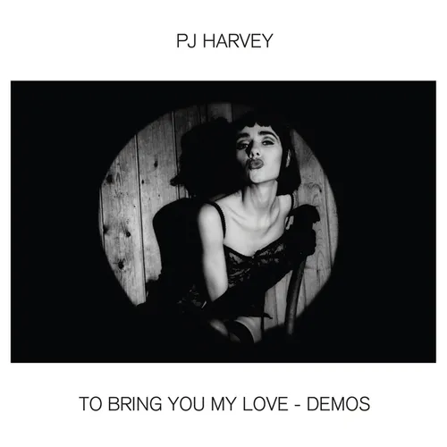 PJ Harvey - To Bring You My Love - Demos vinyl record cover