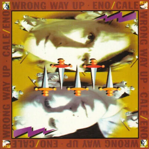 John Cale - Wrong Way Up: 30th Anniversary vinyl record cover