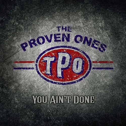 Proven Ones - You Ain't Done vinyl record cover