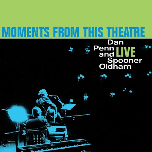 Dan Penn & Spooner Oldham - Moments From This Theatre vinyl record cover