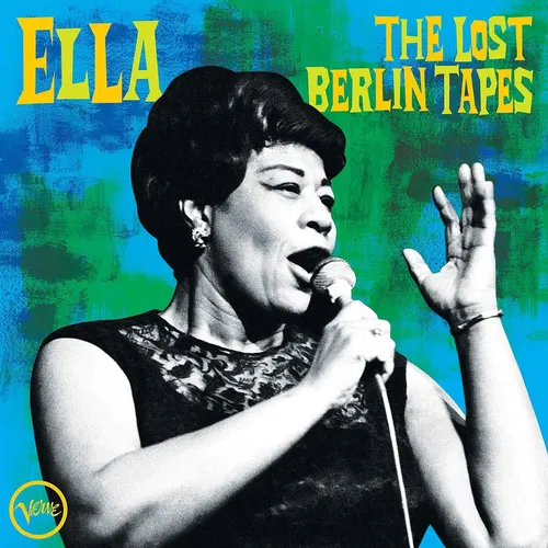 Ella Fitzgerald - Ella: The Lost Berlin Tapes vinyl record cover