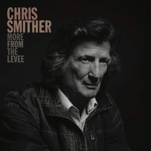 Chris Smither - More From The Levee vinyl record cover