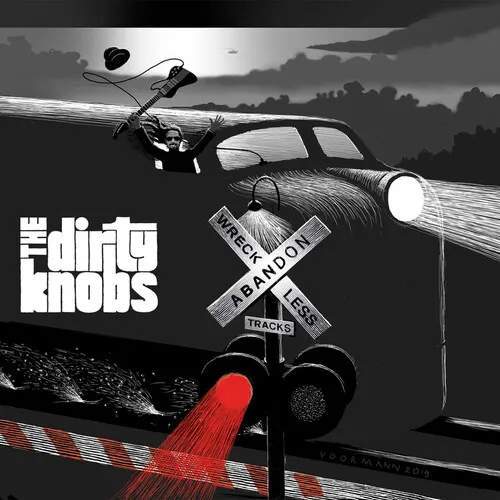 The Dirty Knobs - Wreckless Abandon vinyl record cover