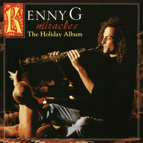 Kenny G - Miracles: The Holiday Album vinyl record cover