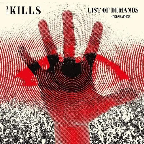 The Kills - List Of Demands (Reparations) vinyl record cover