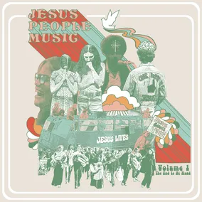 The End Is At Hand: Jesus People Music (Vol. 1)