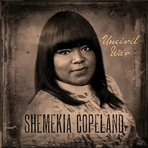 Shemekia Copeland - Uncivil War vinyl record cover