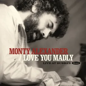 Love You Madly: Live at Bubba’s