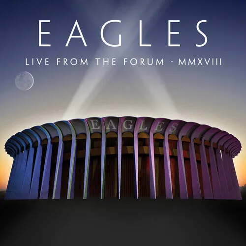 Eagles - Live From The Forum MMXVIII vinyl record cover