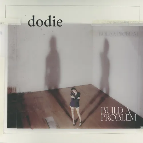 dodie - Build A Problem vinyl record cover