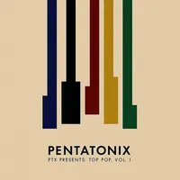 Ptx Presents: Top Pop, Vol. I