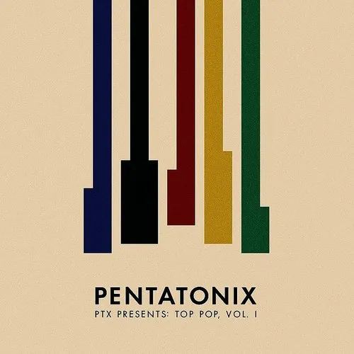 Pentatonix - Ptx Presents: Top Pop, Vol. I vinyl record cover
