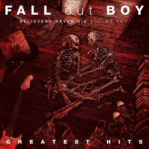 Fall Out Boy - Believers Never Die: Volume Two vinyl record cover