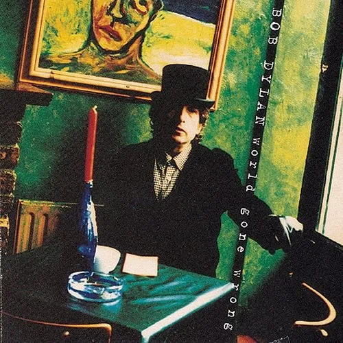 Bob Dylan - World Gone Wrong vinyl record cover
