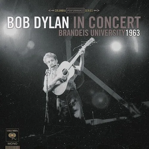 Bob Dylan - Bob Dylan in Concert: Brandeis University 1963 vinyl record cover