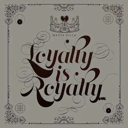 Masta Killa - Loyalty is Royalty vinyl record cover