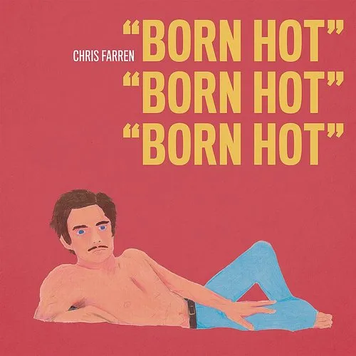 Chris Farren - Born Hot vinyl record cover