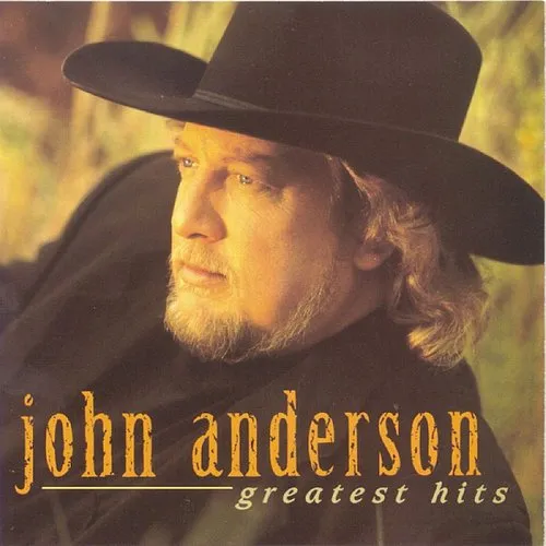 John Anderson - Greatest Hits vinyl record cover