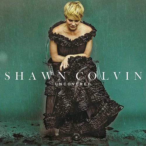 Shawn Colvin - Uncovered vinyl record cover